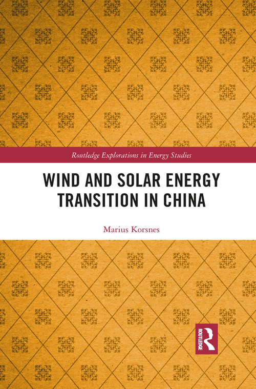 Wind and Solar Energy Transition in China - 9781032088785 by Marius Korsnes, 9781032088785