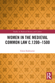 Women in the Medieval Common Law c.1200-1500 - 9780367745226 by Gwen Seabourne, 9780367745226