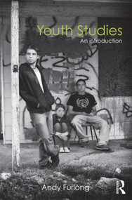 Youth Studies (An Introduction) by Andy Furlong, 9780415564793