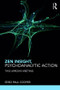 Zen Insight, Psychoanalytic Action (Two Arrows Meeting) - 9781782205784 by Seiso Paul Cooper, 9781782205784