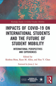 Impacts of COVID-19 on International Students and the Future of Student Mobility (International Perspectives and Experiences) - 9780367686468 by Krishna Bista, Ryan M. Allen, Roy Y. Chan, 9780367686468