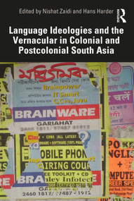 Language Ideologies and the Vernacular in Colonial and Postcolonial South Asia - 9781032247342 by Nishat Zaidi, Hans Harder, 9781032247342