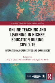 Online Teaching and Learning in Higher Education during COVID-19 (International Perspectives and Experiences) - 9780367647179 by Roy Chan, Krishna Bista, Ryan Allen, 9780367647179