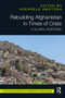 Rebuilding Afghanistan in Times of Crisis (A Global Response) - 9781032475448 by Adenrele Awotona, 9781032475448