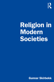 Religion in Modern Societies by Gunnar Skirbekk, 9781032579221