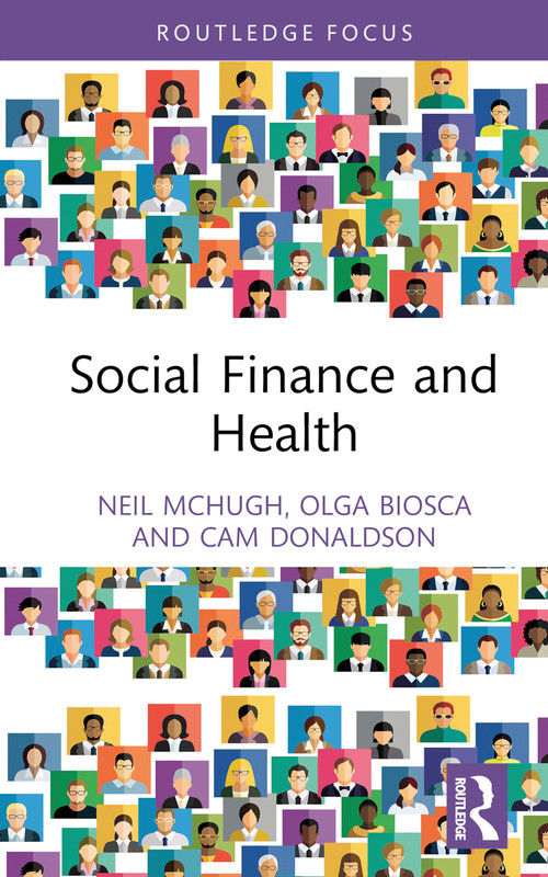 Social Finance and Health by Neil McHugh, Olga Biosca, Cam Donaldson, 9781032304731