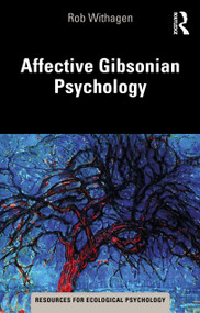 Affective Gibsonian Psychology by Rob Withagen, 9781032081175
