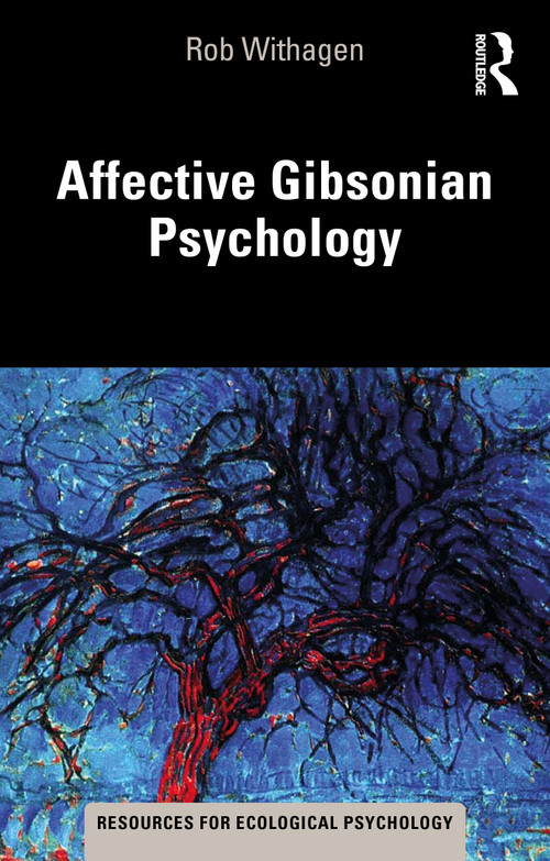 Affective Gibsonian Psychology by Rob Withagen, 9781032081175