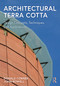 Architectural Terra Cotta (Design Concepts, Techniques and Applications) by Donald Corner, John Rowell, 9780367178307