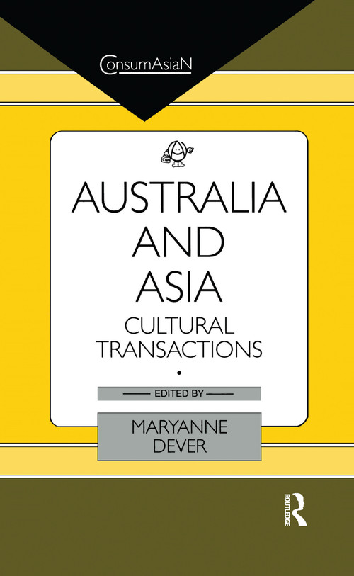 Australia and Asia (Cultural Transactions) - 9781138964167 by Maryanne Dever, 9781138964167