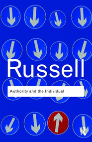 Authority and the Individual - 9780415487337 by Bertrand Russell, 9780415487337
