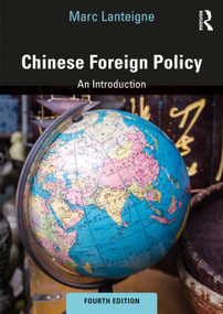 Chinese Foreign Policy (An Introduction) - 9781138345409 by Marc Lanteigne, 9781138345409