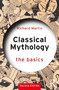 Classical Mythology: The Basics by Richard Martin, 9781032117270