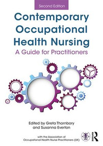 Contemporary Occupational Health Nursing (A Guide for Practitioners) - 9781138703032 by Greta Thornbory, Susanna Everton, 9781138703032