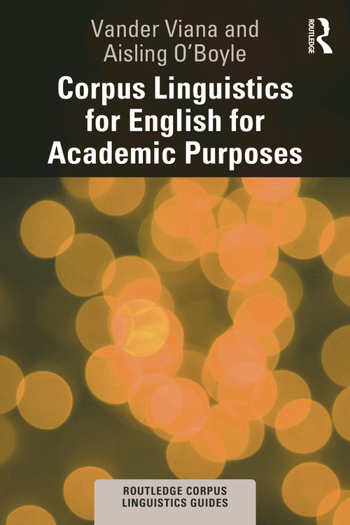 Corpus Linguistics for English for Academic Purposes by Vander Viana, Aisling O'Boyle, 9781138742086
