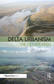 Delta Urbanism: The Netherlands - 9781932364866 by Han Meyer, Steffen Nijhuis, Inge Bobbink, 9781932364866