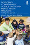 Developing Comprehensive School Safety and Mental Health Programs (An Integrated Approach) by Jeffrey C. Roth, Terri A. Erbacher, 9780367713676