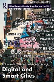Digital and Smart Cities - 9781138890381 by Katharine Willis, Alessandro Aurigi, 9781138890381