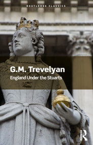 England Under the Stuarts by G. M. Trevelyan, 9780367705343