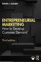 Entrepreneurial Marketing (How to Develop Customer Demand) by Edwin J. Nijssen, 9780367445324