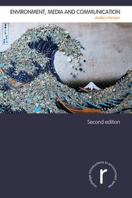 Environment, Media and Communication - 9781138650473 by Anders Hansen, 9781138650473