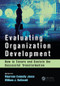 Evaluating Organization Development (How to Ensure and Sustain the Successful Transformation) - 9781138196452 by Maureen Connelly Jones, William J Rothwell, 9781138196452