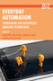 Everyday Automation (Experiencing and Anticipating Emerging Technologies) - 9780367773380 by Sarah Pink, Martin Berg, Deborah Lupton, Minna Ruckenstein, 9780367773380