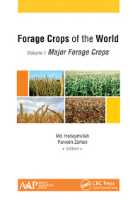 Forage Crops of the World, Volume I: Major Forage Crops - 9781774631690 by Md. Hedayetullah, Parveen Zaman, 9781774631690
