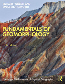 Fundamentals of Geomorphology - 9781032169637 by Richard Huggett, Emma Shuttleworth, 9781032169637