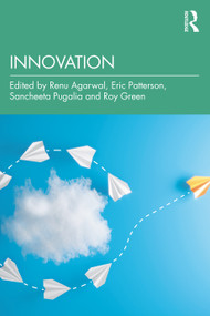 Innovation by Renu Agarwal, Eric Patterson, Sancheeta Pugalia, Roy Green, 9780367343026
