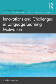 Innovations and Challenges in Language Learning Motivation - 9781138599161 by Zoltán Dörnyei, 9781138599161
