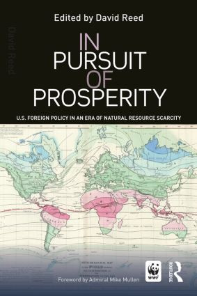 In Pursuit of Prosperity (U.S Foreign Policy in an Era of Natural Resource Scarcity) - 9781138791909 by David Reed, 9781138791909
