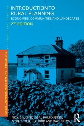 Introduction to Rural Planning (Economies, Communities and Landscapes) by Nick Gallent, Iqbal Hamiduddin, Meri Juntti, Sue Kidd, Dave Shaw, 9781138811454