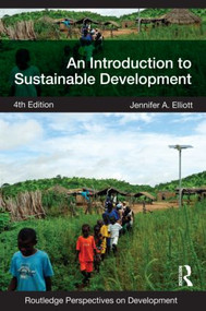 An Introduction to Sustainable Development by Jennifer Elliott, 9780415590730