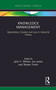 Knowledge Management (Dependency, Creation and Loss in Industrial History) by John F. Wilson, Ian Jones, Steven Toms, 9780367023911