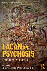 Lacan on Psychosis (From Theory to Praxis) - 9781138315426 by Jon Mills, David L. Downing, 9781138315426