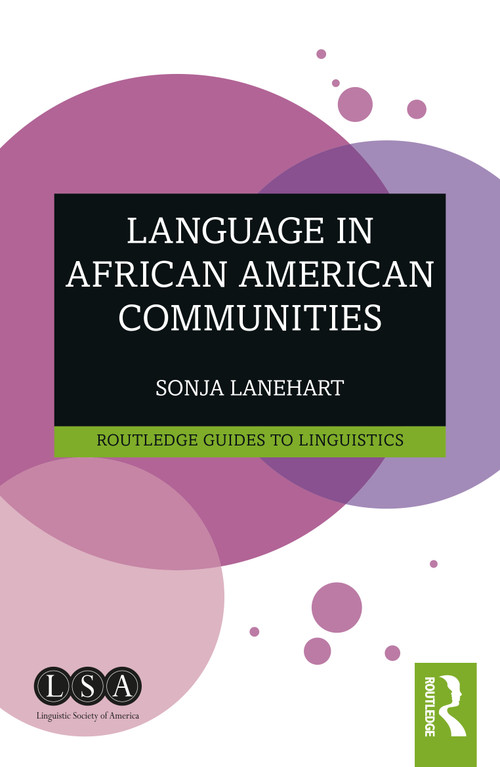 Language in African American Communities by Sonja Lanehart, 9781138189706