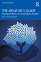 The Mentor's Guide (Five Steps to Build a Successful Mentor Program) by Laura Gail Lunsford, 9780367757519