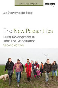 The New Peasantries (Rural Development in Times of Globalization) by Jan Douwe van der Ploeg, 9781138071315
