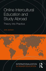 Online Intercultural Education and Study Abroad (Theory into Practice) - 9781138298255 by Jane Jackson, 9781138298255