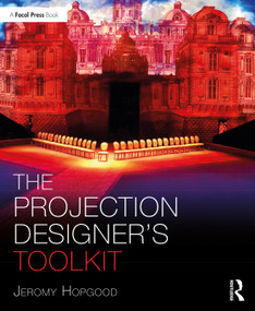 The Projection Designer's Toolkit by Jeromy Hopgood, 9780367424367
