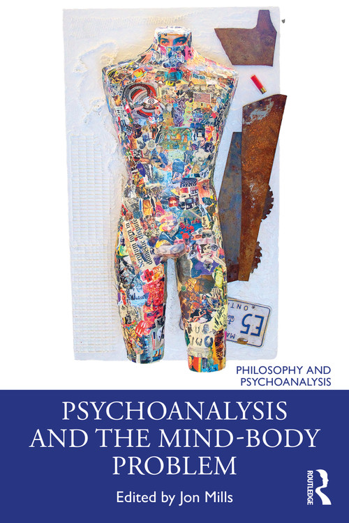 Psychoanalysis and the Mind-Body Problem - 9780367548308 by Jon Mills, 9780367548308