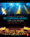 Recording Music on Location (Capturing the Live Performance) - 9781138022379 by Bruce Bartlett, Jenny Bartlett, 9781138022379