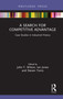A Search for Competitive Advantage (Case Studies in Industrial History) by John F. Wilson, Ian Jones, Steven Toms, 9780367024154
