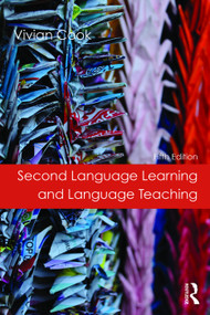 Second Language Learning and Language Teaching (Fifth Edition) - 9780415713801 by Vivian Cook, 9780415713801