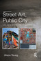 Street Art, Public City (Law, Crime and the Urban Imagination) - 9780415729253 by Alison Young, 9780415729253