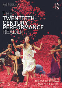 The Twentieth Century Performance Reader - 9780415696654 by Teresa Brayshaw, Noel Witts, 9780415696654