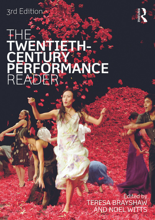 The Twentieth Century Performance Reader - 9780415696654 by Teresa Brayshaw, Noel Witts, 9780415696654