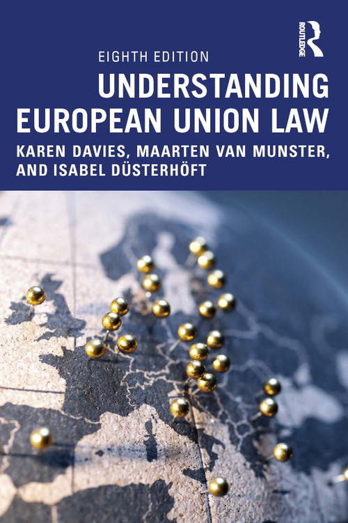 Understanding European Union Law - 9781032071374 by Karen Davies, Maarten van Munster, Isabel Düsterhöft, 9781032071374