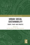Urban Social Sustainability (Theory, Policy and Practice) - 9780367662035 by M. Shirazi, Ramin Keivani, 9780367662035